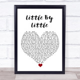 Oasis Little By Little White Heart Song Lyric Quote Music Print