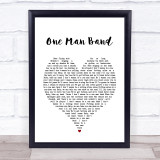 Old Dominion One Man Band White Heart Song Lyric Quote Music Print