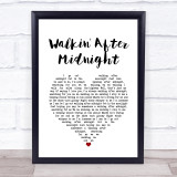 Patsy Cline Walkin' After Midnight White Heart Song Lyric Quote Music Print