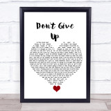 Peter Gabriel Don't Give Up White Heart Song Lyric Quote Music Print