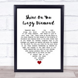 Pink Floyd Shine On You Crazy Diamond White Heart Song Lyric Quote Music Print