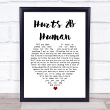 Pink Hurts 2B Human White Heart Song Lyric Quote Music Print