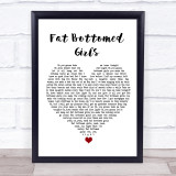 Queen Fat Bottomed Girls White Heart Song Lyric Quote Music Print