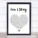 Ray LaMontagne Can I Stay White Heart Song Lyric Quote Music Print