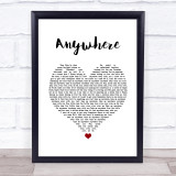 Rita Ora Anywhere White Heart Song Lyric Quote Music Print