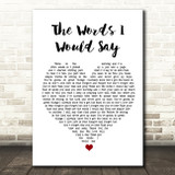 Sidewalk Prophets The Words I Would Say White Heart Song Lyric Quote Music Print