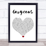 Taylor Swift Gorgeous White Heart Song Lyric Quote Music Print