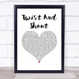 The Beatles Twist And Shout White Heart Song Lyric Quote Music Print