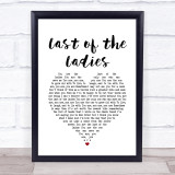 The Courteeners Last of the Ladies White Heart Song Lyric Quote Music Print