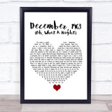 The Four Seasons December, 1963 (Oh, What A Night) White Heart Song Lyric Quote Music Print