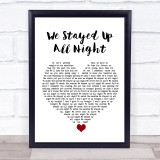 Tourist We Stayed Up All Night White Heart Song Lyric Quote Music Print