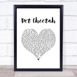 Twenty One Pilots Pet Cheetah White Heart Song Lyric Quote Music Print