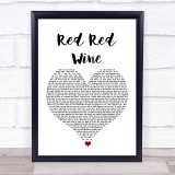 UB40 Red Red Wine White Heart Song Lyric Quote Music Print