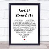 Van Morrison And It Stoned Me White Heart Song Lyric Quote Music Print