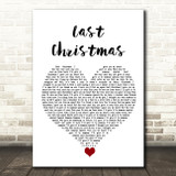 Wham! Last Christmas White Heart Song Lyric Quote Music Print