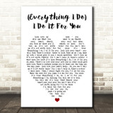(Everything I Do) I Do It For You Bryan Adams Quote Song Lyric Heart Print