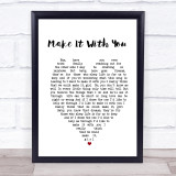 Make It With You Bread Heart Quote Song Lyric Print