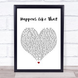 Granger Smith Happens Like That Heart Song Lyric Quote Print