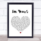 Jack Savoretti I'm Yours Heart Song Lyric Quote Print
