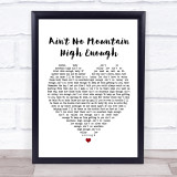 Marvin Gaye Ain't No Mountain High Enough Heart Song Lyric Quote Print
