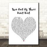 Meat Loaf Two Out Of Three Ain't Bad Heart Song Lyric Quote Print