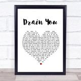 Nirvana Drain You Heart Song Lyric Quote Print