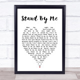 Stand By Me Ben E King Heart Quote Song Lyric Print