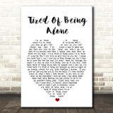 Tired Of Being Alone Al Green Heart Quote Song Lyric Print
