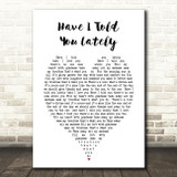 Have I Told You Lately Rod Stewart Heart Song Lyric Quote Print