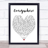 Everywhere Fleetwood Mac Quote Song Lyric Heart Print
