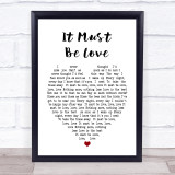 It Must Be Love Madness Heart Song Lyric Quote Print