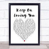 Keep On Loving You REO Speedwagon Heart Song Lyric Quote Print