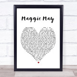 Maggie May Rod Stewart Heart Song Lyric Quote Print