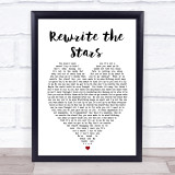 Rewrite The Stars The Greatest Showman Heart Song Lyric Quote Print