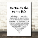 Brian Fallon See You On The Other Side White Heart Song Lyric Quote Print