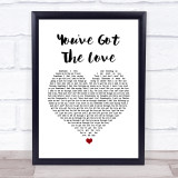 Candi Staton You've Got The Love White Heart Song Lyric Quote Print