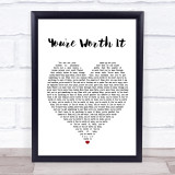 Cimorelli You're Worth It White Heart Song Lyric Quote Print