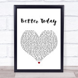 Coffey Anderson Better Today White Heart Song Lyric Quote Print