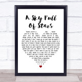 Coldplay A Sky Full Of Stars White Heart Song Lyric Quote Print