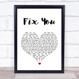 Coldplay Fix You White Heart Song Lyric Quote Print