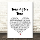 Cyndi Lauper Time After Time White Heart Song Lyric Quote Print