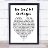 Too Good At Goodbyes Sam Smith Heart Song Lyric Quote Print
