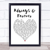 Heatwave Always And Forever White Heart Song Lyric Quote Print