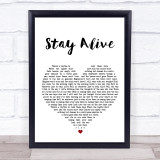 José González Stay Alive White Heart Song Lyric Quote Print