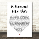 Leona Lewis A Moment Like This White Heart Song Lyric Quote Print