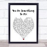 You Do Something To Me Paul Weller Heart Song Lyric Quote Print