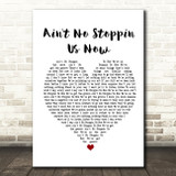 McFadden And Whitehead Ain't No Stoppin Us Now White Heart Song Lyric Print