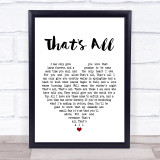 Michael Buble That's All White Heart Song Lyric Quote Print