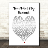 You Make My Dreams Hall & Oates Heart Song Lyric Quote Print