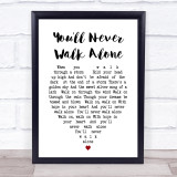 You'll Never Walk Alone Gerry And The Pacemakers Heart Song Lyric Quote Print